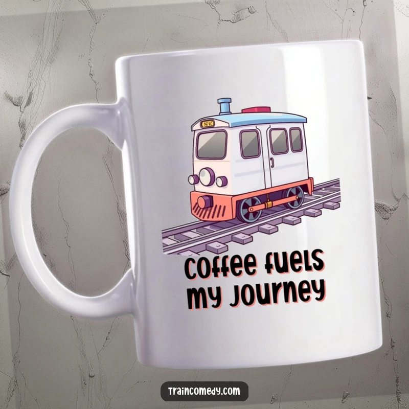Funny mug depicting a little train car with cartoonishly spinning wheels happily chugging along train tracks.