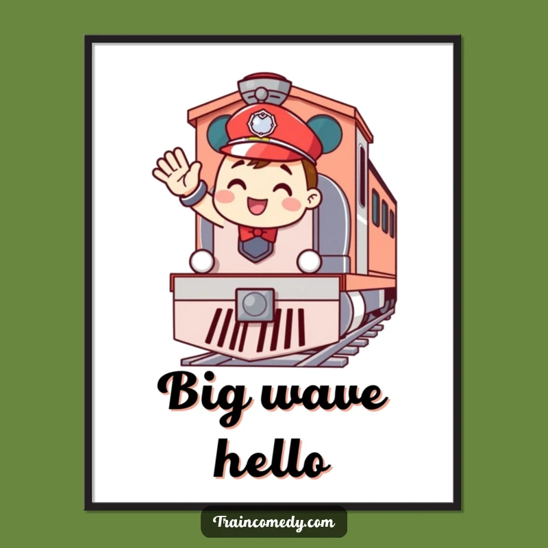 Funny Cheerful Conductor Digital Print: Instant Joy with a Waving Train, a Perfect Gift!