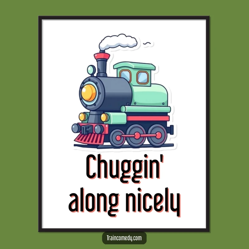 Funny Train Whistle Poster - Cheerful Steam Engine Art Print for Decor