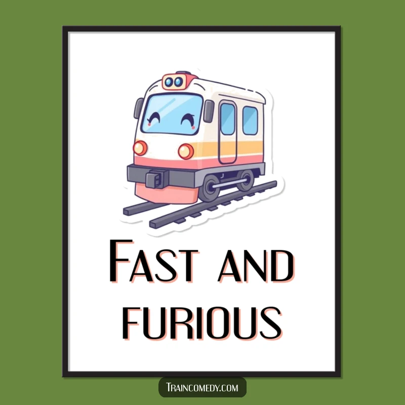 Funny Fast Train Poster, Artful Speed, Tilting Character - Decorate with Motion!