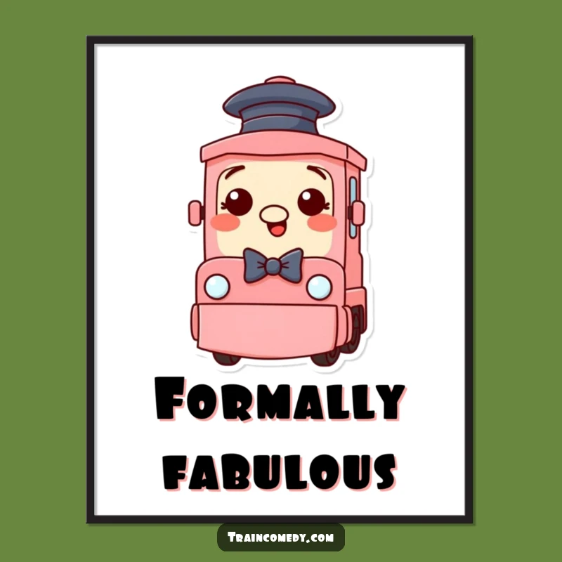 Funny Train Poster - Decorate with Dapper & Hilarious Character!