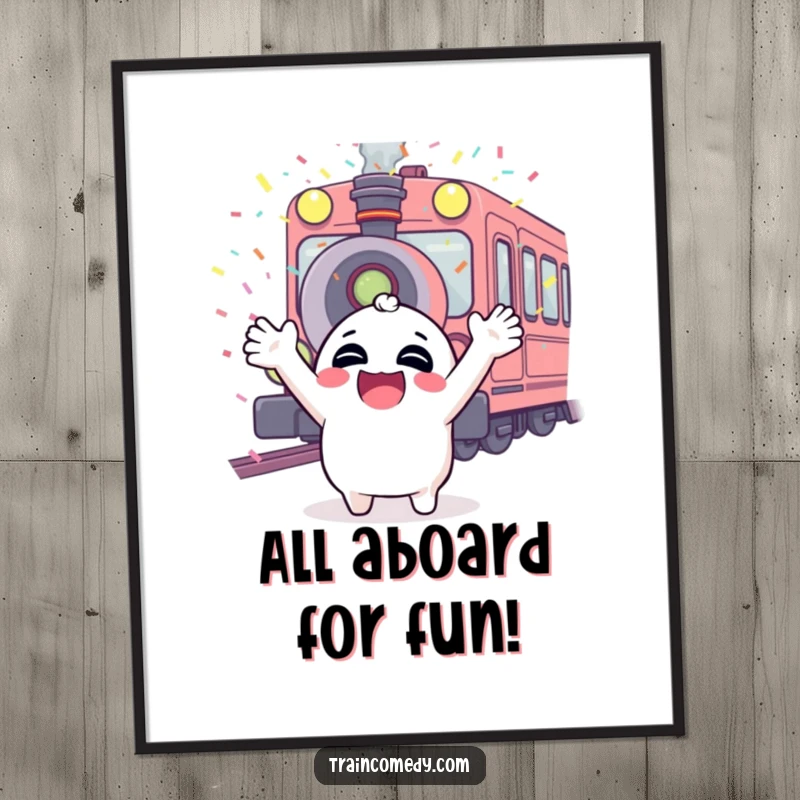 Funny Free Printable Wall Art: A giggling character raising arms in excitement as confetti falls from a train whistle.