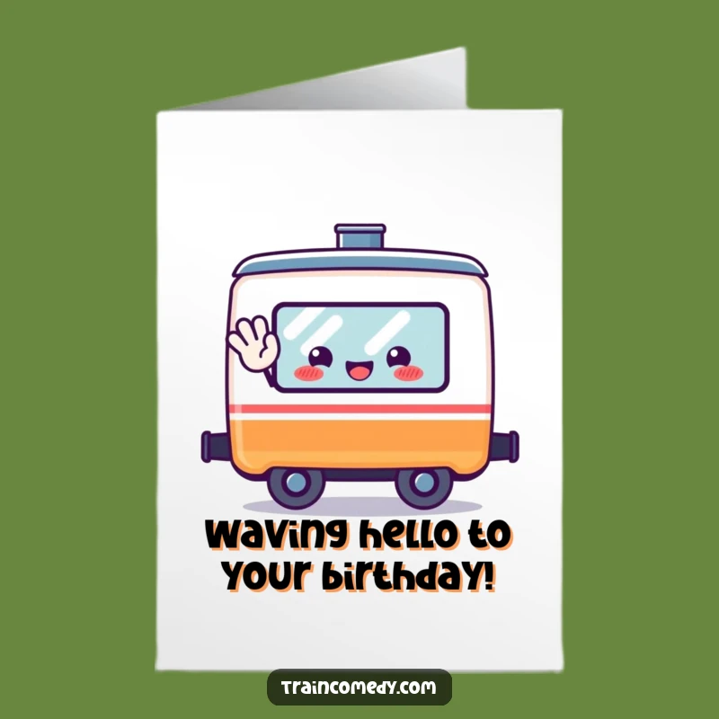 Free Printable Birthday Card: Waving Train Car - Funny Downloadable Gift!
