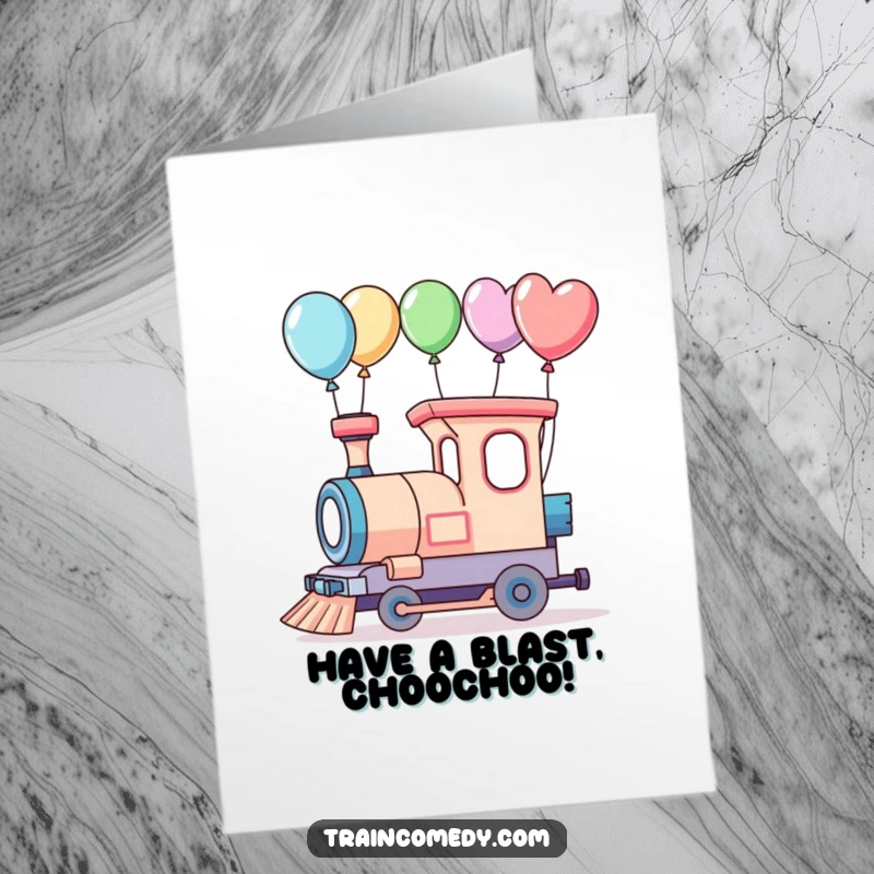 Funny Free Printable Birthday Card: Whimsical train with balloons on carriages, starting an adventure.