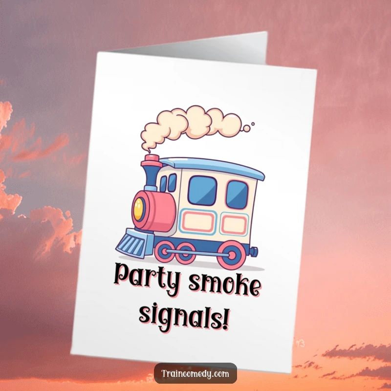 Funny Free Printable Birthday Card: Cheerful train car exhaling vibrant, colorful smoke rings as it travels forward.