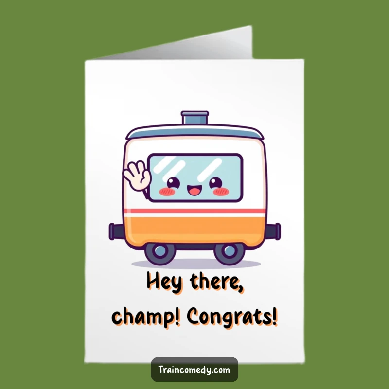 Free Printable Congrats Card: Waving Train Car - Funny Downloadable Gift!