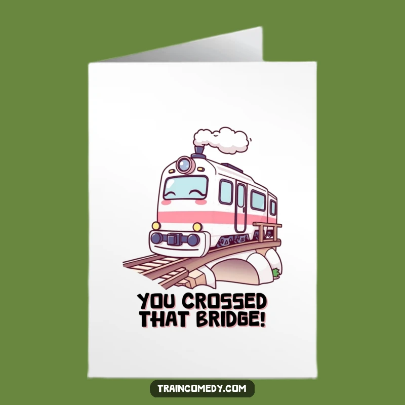 Free Printable Congrats Card: Winking Train Conquers Bridge - Funny Downloadable