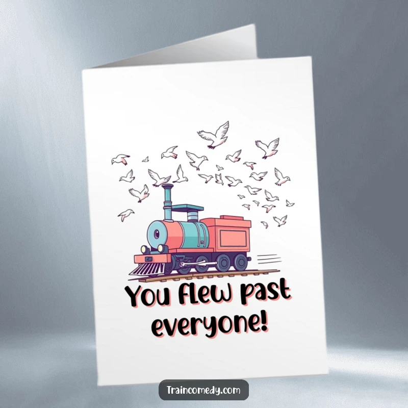 Funny Free Printable Congratulations Card: A train character races against birds in the sky, a dynamic DIY gift.