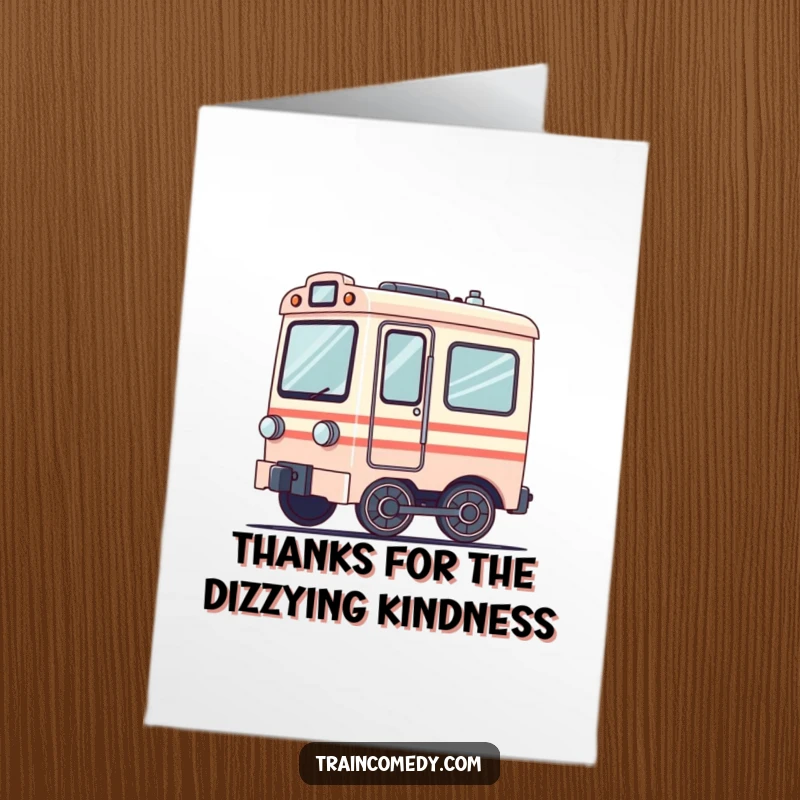 Funny free printable thank you card showing a train car looking dizzy, its wheels spinning rapidly in a funny blur.