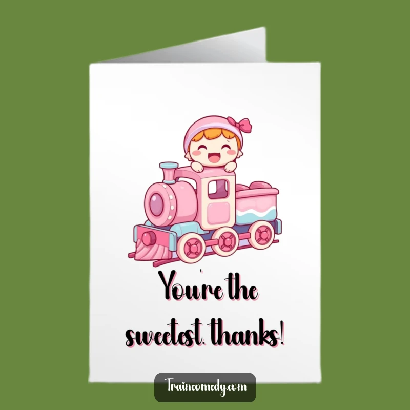 Free Printable Thank You Card: Candy Train Ride - Funny Downloadable Gift