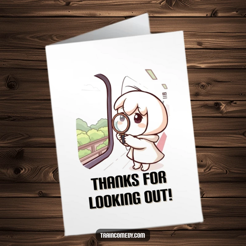 Funny Free Printable Thank You Card: Curious character examining passing scenery through a train window with a magnifying glass.