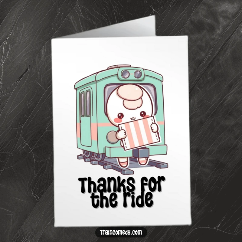 Funny Free Printable Thank You Card: Playful character holding a striped ticket, looking excited to board a whimsical train, a unique way to say thanks.