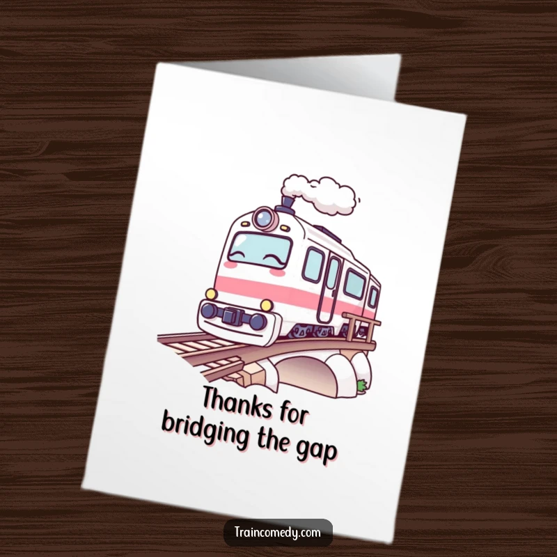 Funny Free Printable Thank You Card: Kawaii train winks cheekily while crossing a bridge, conveying thanks.